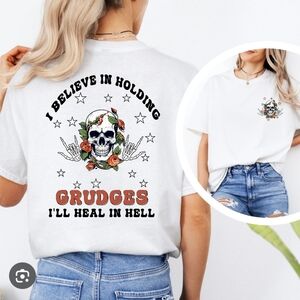 I Believe in Holding Grudges T-Shirt Size Small